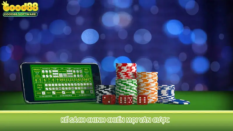 Kế sách chinh chiến mọi ván cược